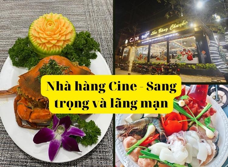 Nhà hàng Cien Quy Nhơn - ẩm thực phong phú, sang trọng