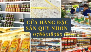 Cửa hàng đặc sản Quy Nhơn - Các địa chỉ mua hàng uy tín