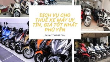 Tổng hợp top các dịch vụ cho thuê xe máy uy tín, giá tốt nhất Phú Yên