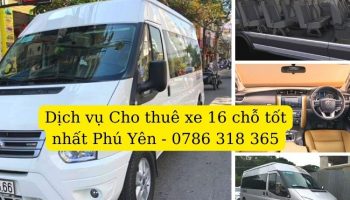 Dịch vụ thuê xe 16 chỗ tốt nhất Phú Yên